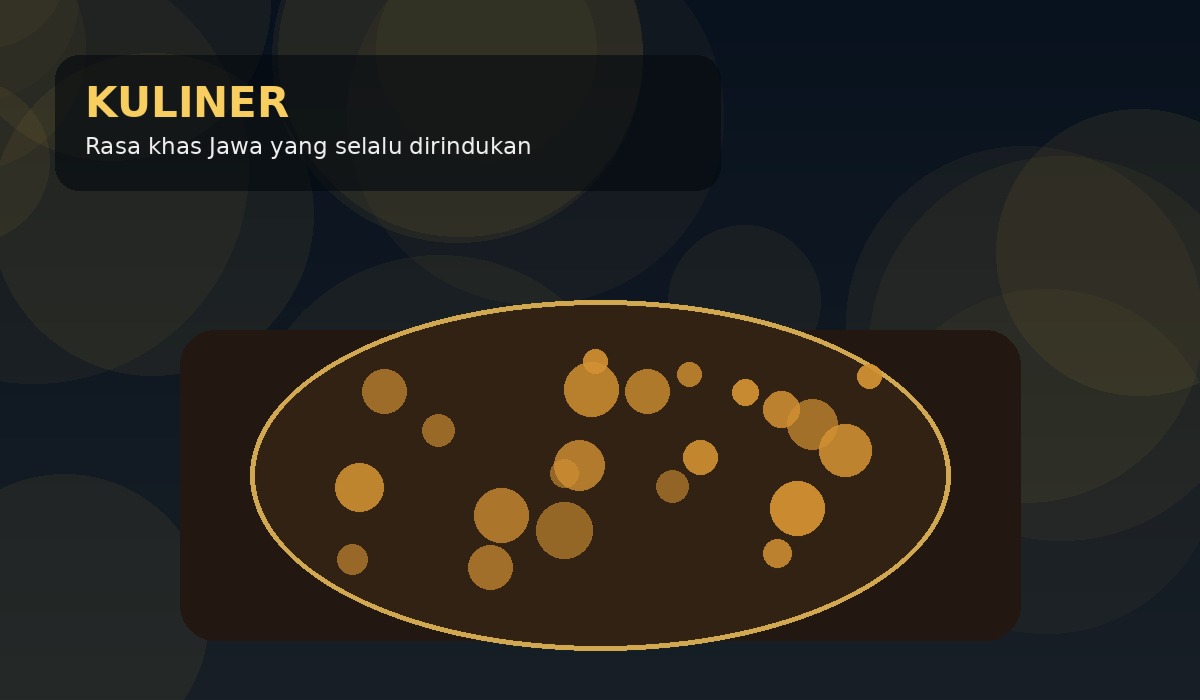 Kuliner Khas Jawa yang Wajib Dicoba